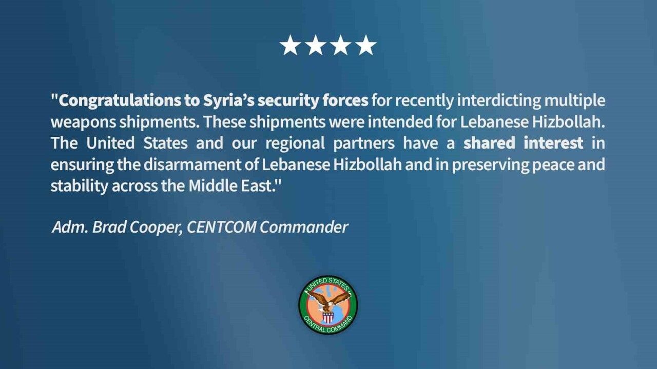 CENTCOM Komutanı Brad Cooper: Suriye, Hizbullah’a Yönelik Birden Fazla Silah Sevkiyatını Engelledi
