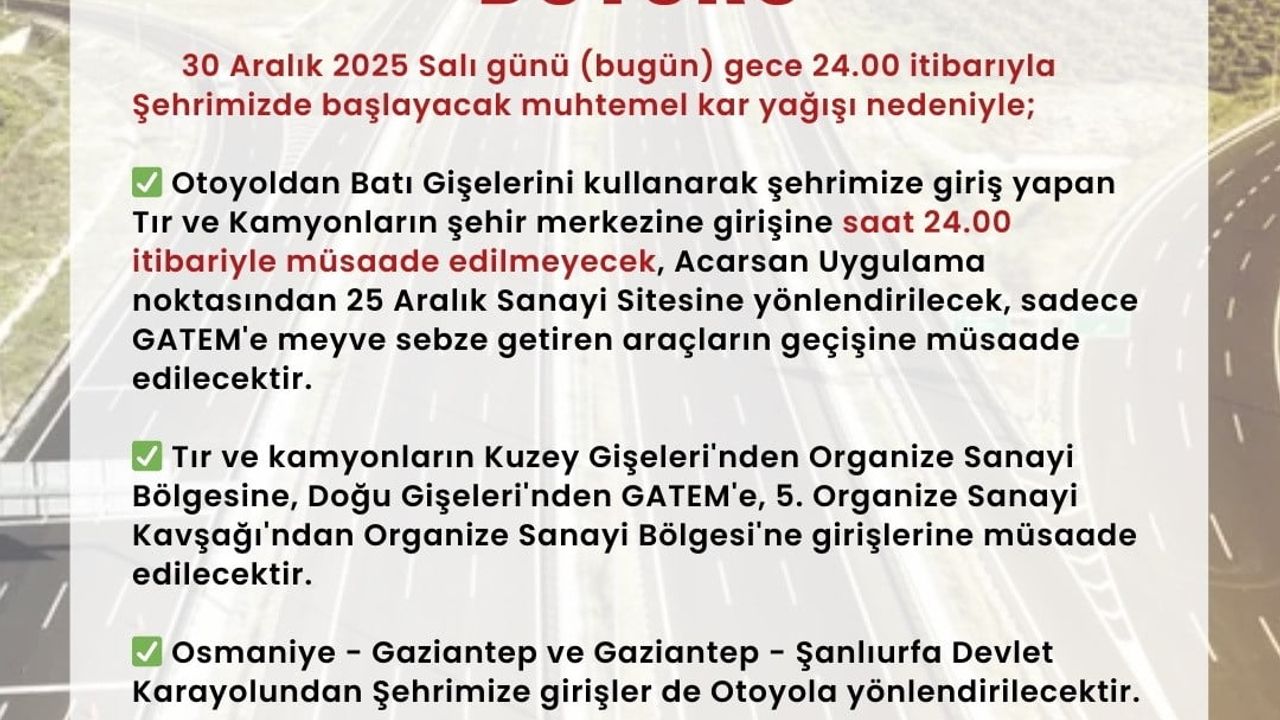 Gaziantep'te tır ve kamyonların şehir merkezine girişleri 30 Aralık'tan itibaren kısıtlandı