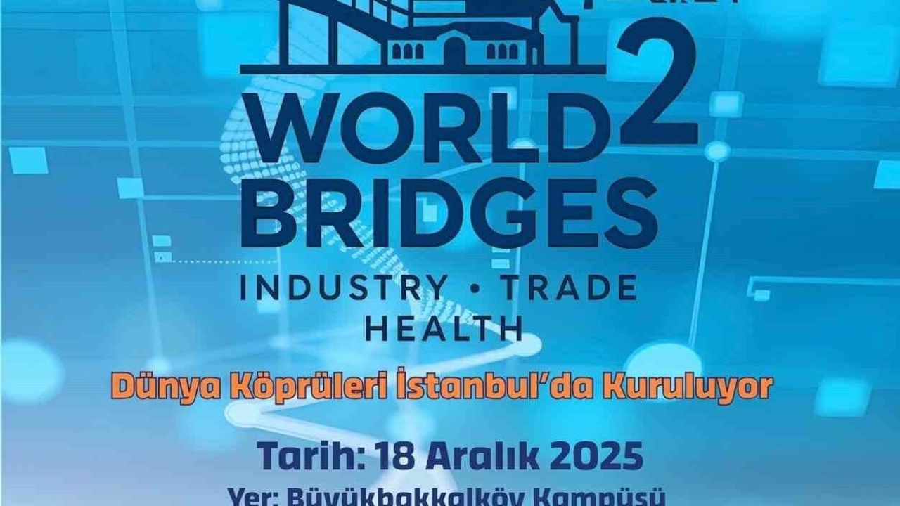 İstanbul'da 2nd World Bridges Zirvesi başladı: Sağlık turizmi, dijital sağlık ve diplomasi gündemde