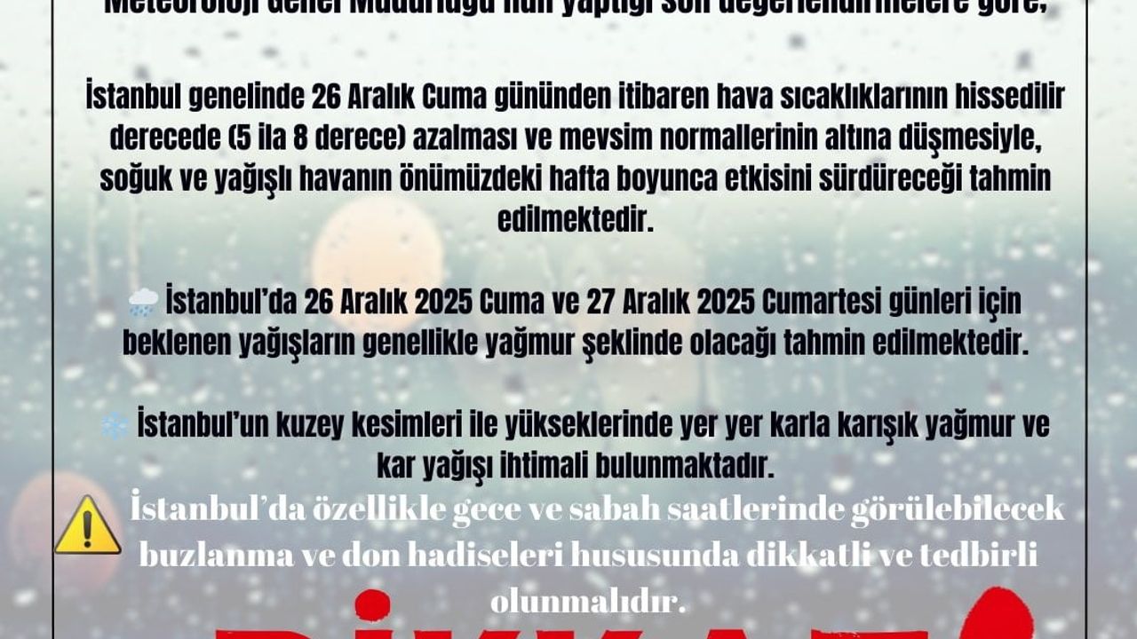 İstanbul Valiliği: 26-27 Aralık 2025'te kuzey ve yüksek kesimlerde karla karışık yağış bekleniyor