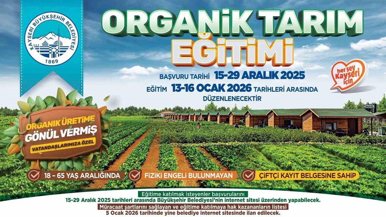 Kayseri Büyükşehir'den organik tarım eğitimi: 2026 sezonu başvuruları 15–29 Aralık'ta