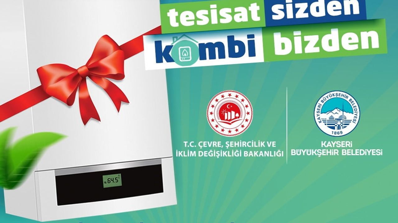 Kayseri'de 'Tesisat Sizden, Kombi Bizden' 2026 Başvuruları Sürüyor