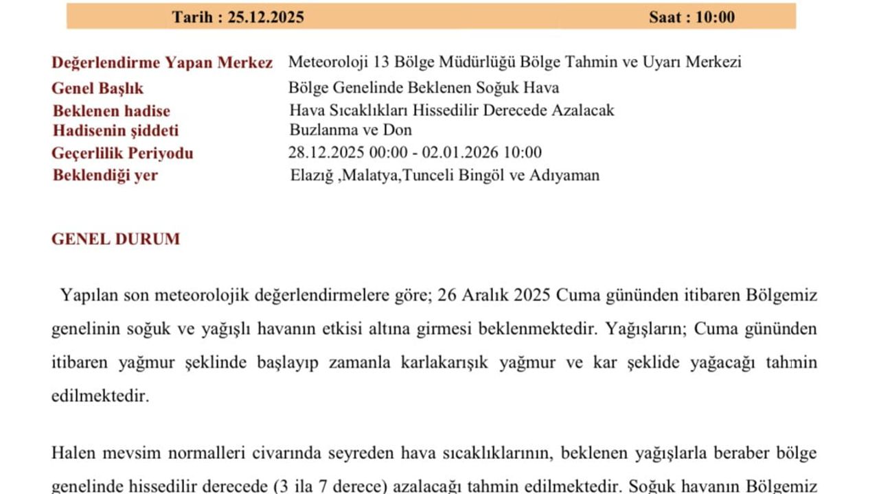 Meteoroloji 13. Bölge'den Elazığ, Tunceli, Malatya, Bingöl ve Adıyaman için soğuk ve yağış uyarısı