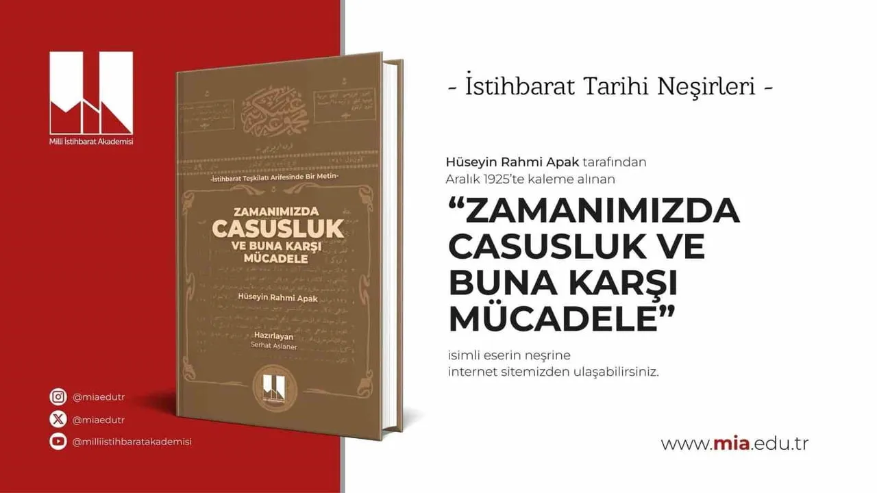 MİA, Hüseyin Rahmi Apak’ın 1925 Tarihli İstihbarat Çalışmasını 100. Yılda Yeniden Yayımladı
