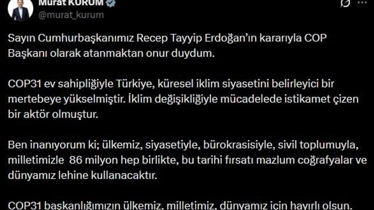 Murat Kurum: COP Başkanı Olarak Atanmaktan Onur Duydum