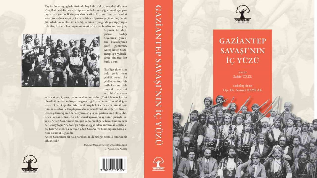 Şehitkamil Belediyesi, "Gaziantep Savaşı’nın İç Yüzü"nü günümüz Türkçesine kazandırdı