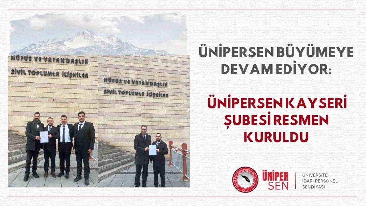 ÜNİPERSEN Kayseri Şubesi resmen kuruldu