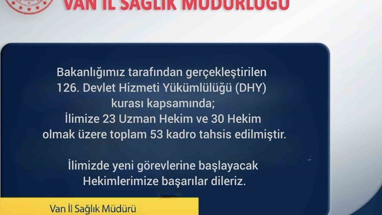Van’a 126. DHY Kurasıyla 53 Doktor Atandı: 23 Uzman, 30 Pratisyen