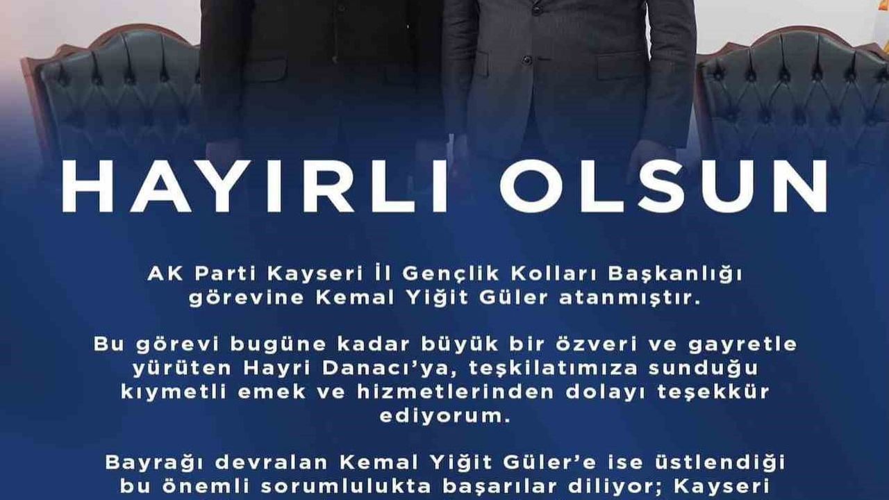 AK Parti Kayseri İl Gençlik Kolları Başkanlığı'na Kemal Yiğit Güler atandı