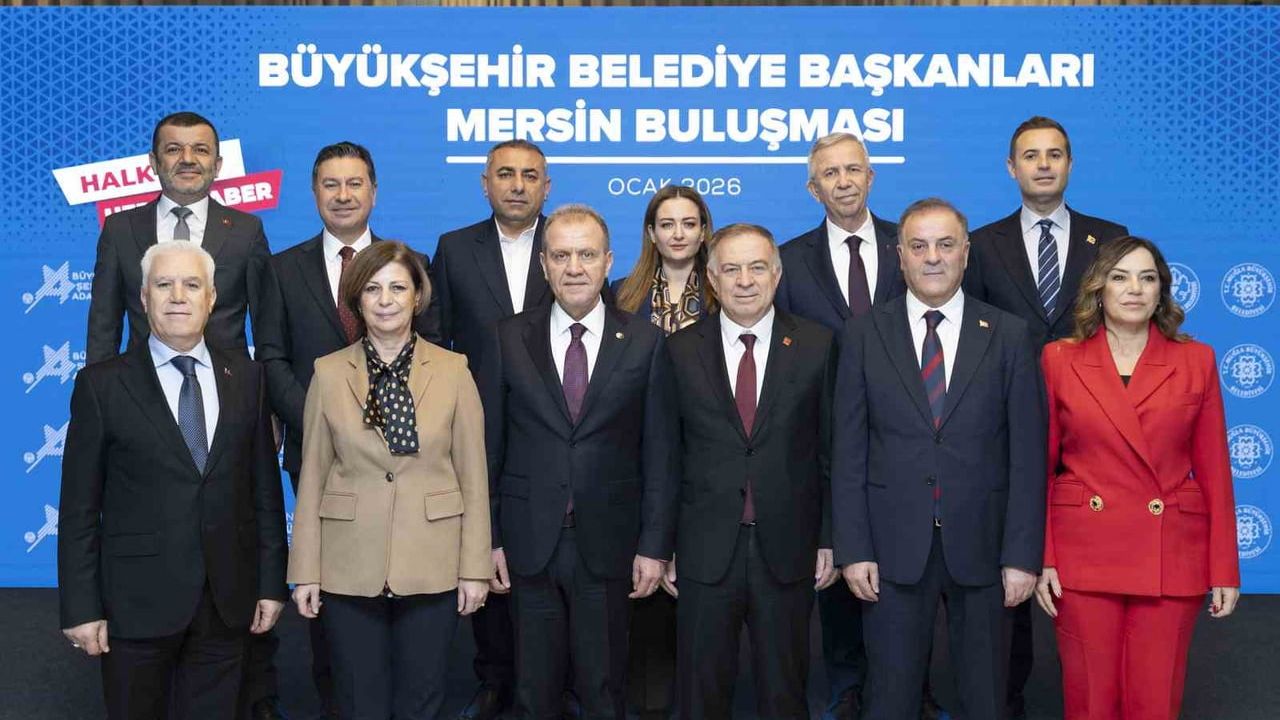 CHP’li Büyükşehir Belediye Başkanları Mersin’de 'Halk için hep beraber' toplantısında