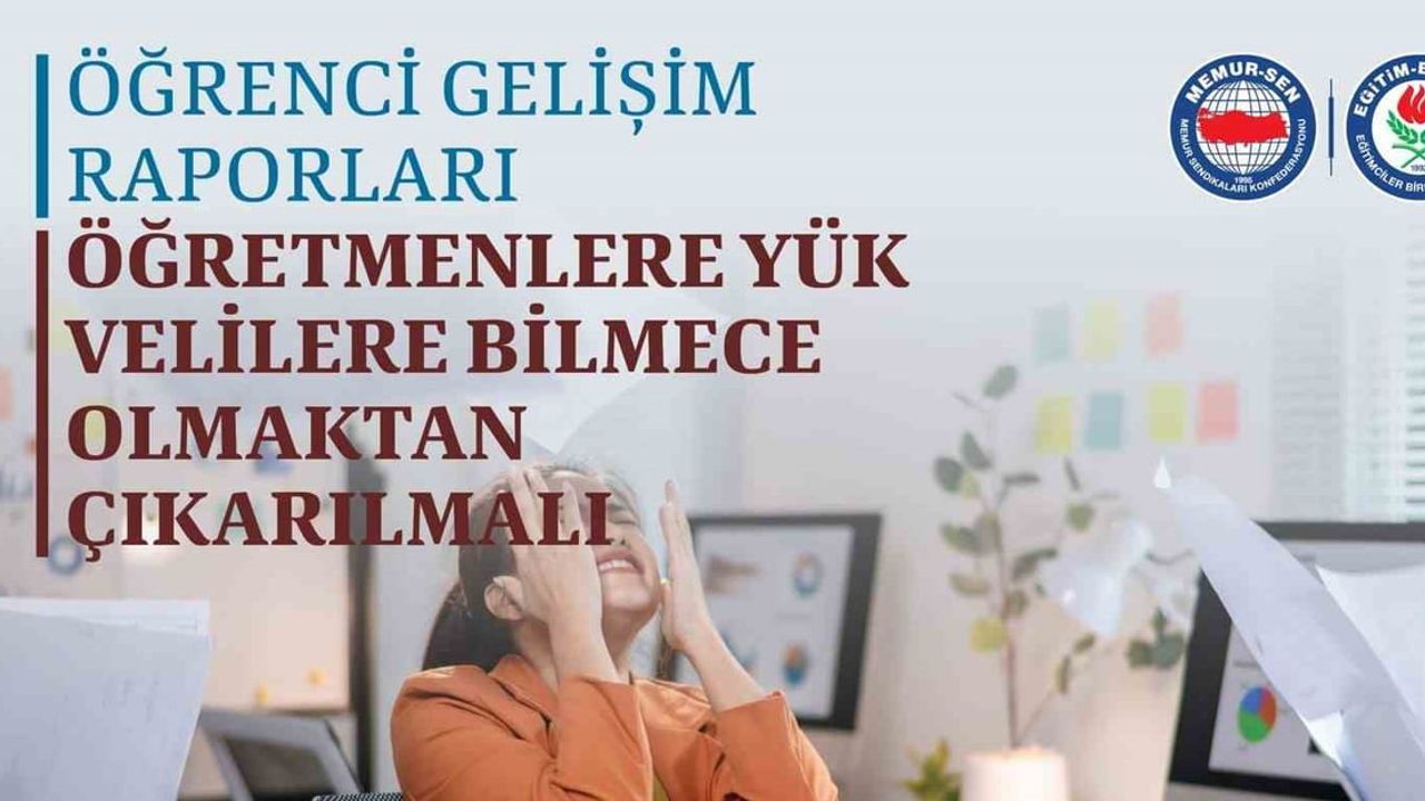 Eğitim-Bir-Sen: İlkokullarda Başlatılan 'Öğrenci Gelişim Raporu' Uygulaması Öğretmenlere Ağır Bürokratik Yük Getiriyor