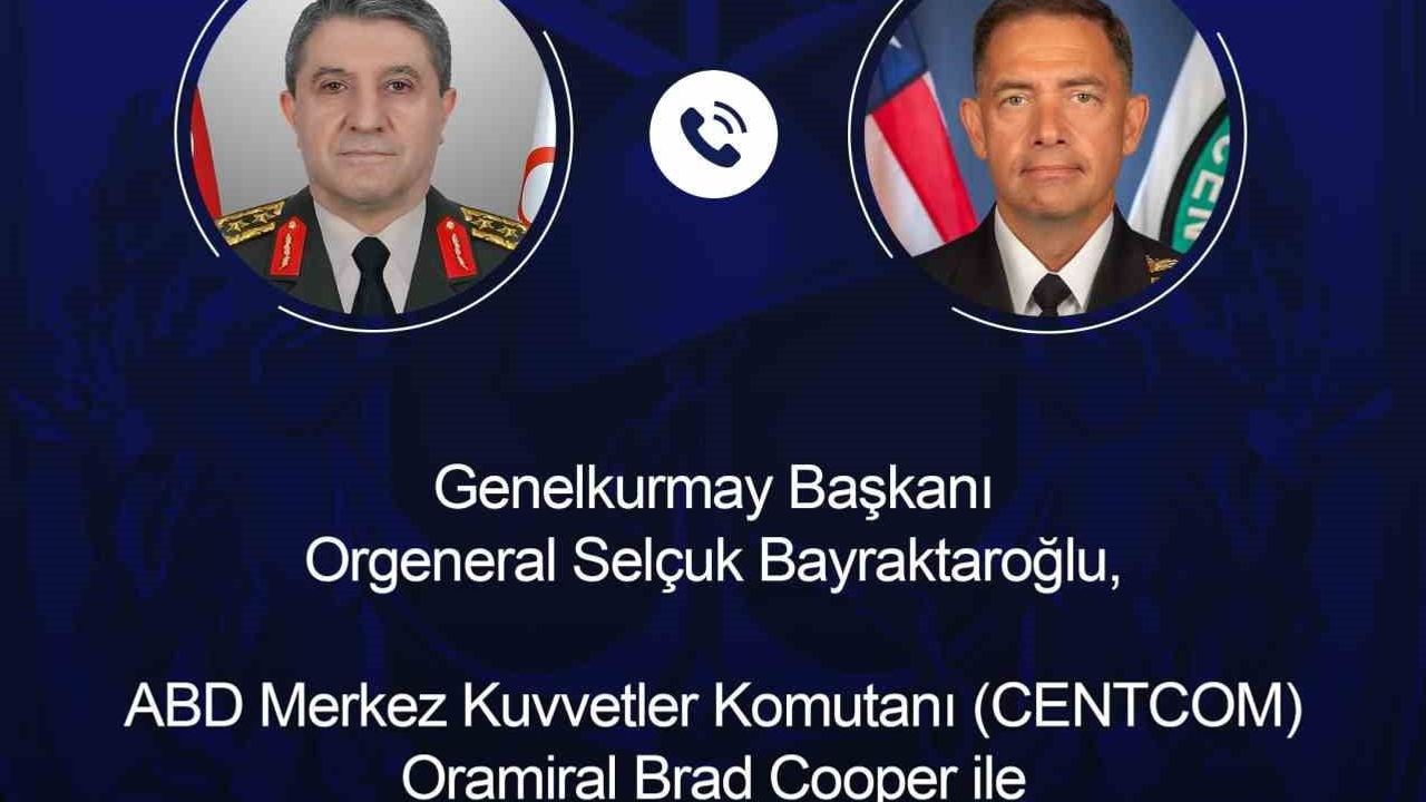 Genelkurmay Başkanı Bayraktaroğlu, CENTCOM Komutanı Oramiral Brad Cooper ile telefon görüşmesi gerçekleştirdi