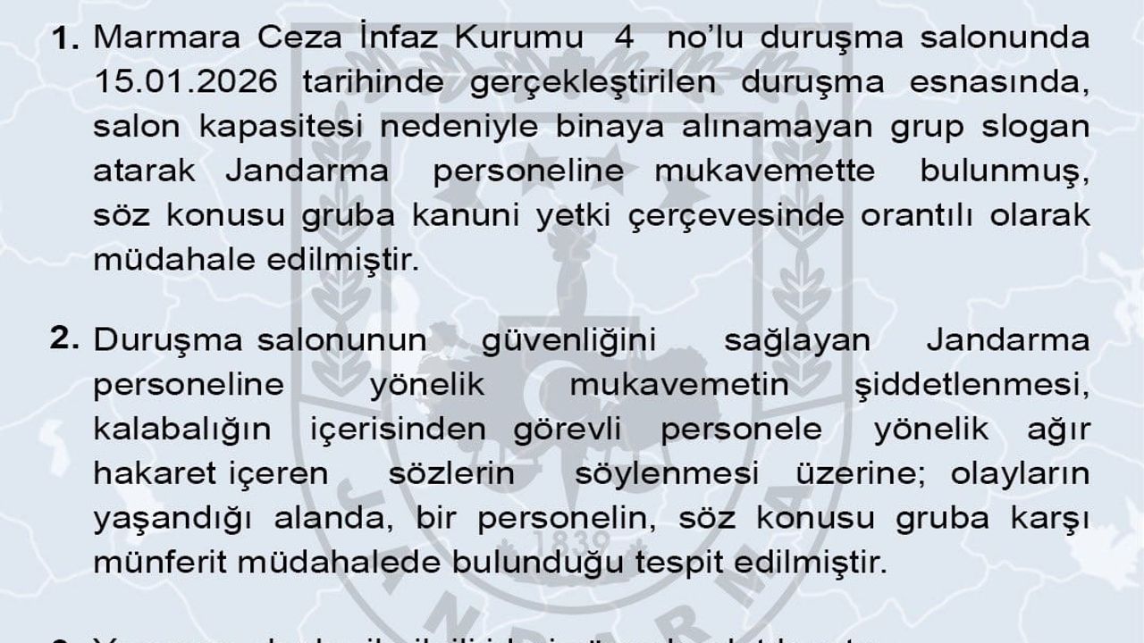 Jandarma: Marmara Ceza İnfaz Kurumu duruşmasında binaya alınmayan gruba kanuni yetki çerçevesinde orantılı müdahale edildi