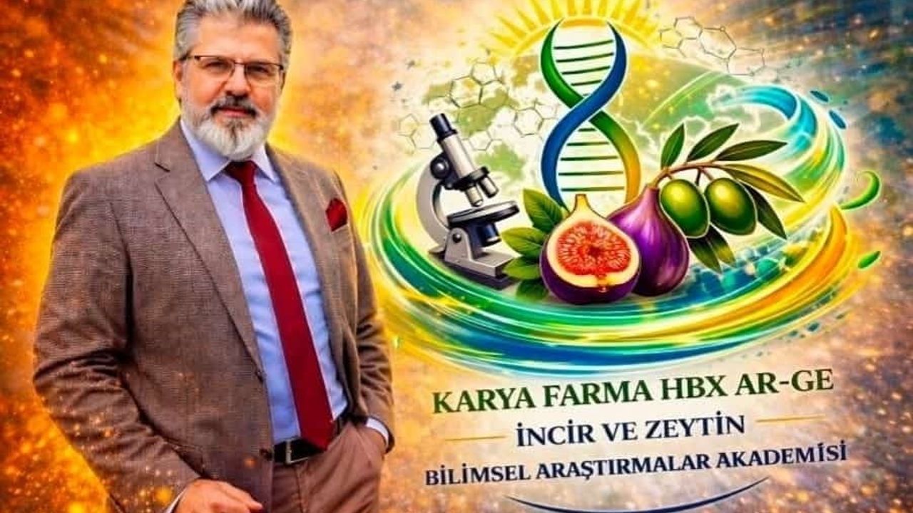 Karya Farma HBX Ar-Ge, 'İncir ve Zeytin Bilimsel Araştırmalar Akademisi' kuruyor