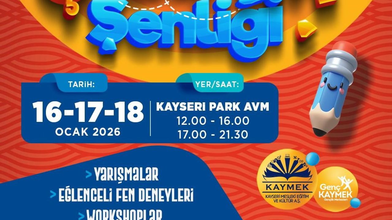 Kayseri'de Yarıyıl Tatilinde Genç KAYMEK Çocuk Şenliği 16-18 Ocak 2026'da