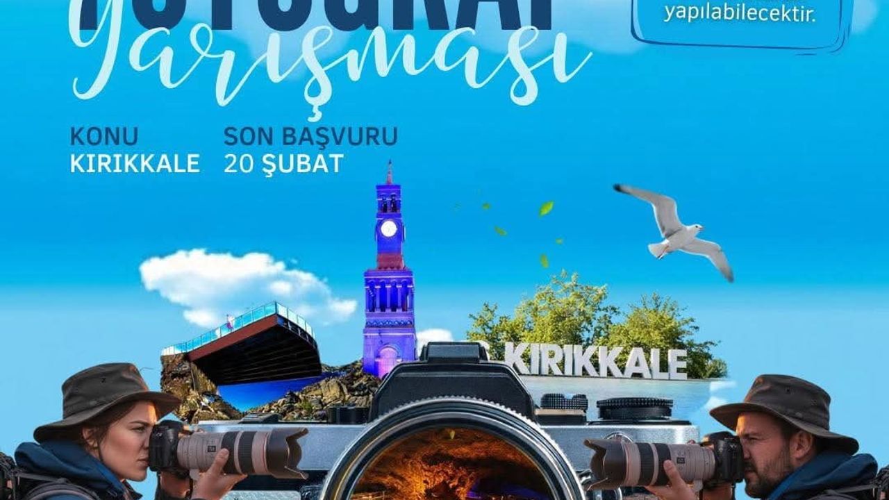 Kırıkkale Belediyesi 'Senin Kırıkkale’n: Tarih, Doğa, İnsan' Fotoğraf Yarışmasını Başlattı