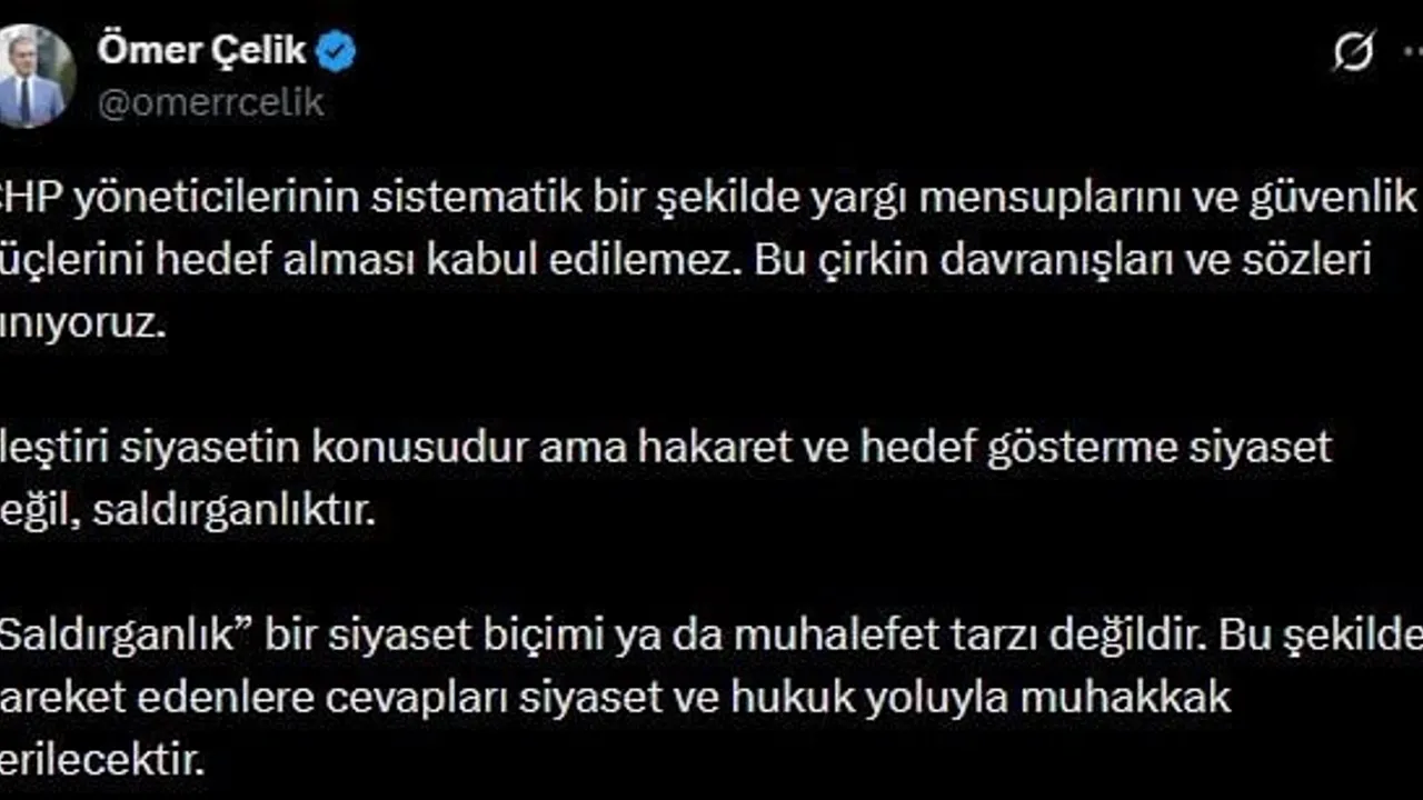 Ömer Çelik'ten CHP'ye Tepki: Hakaret ve Hedef Gösterme Siyaset Değil