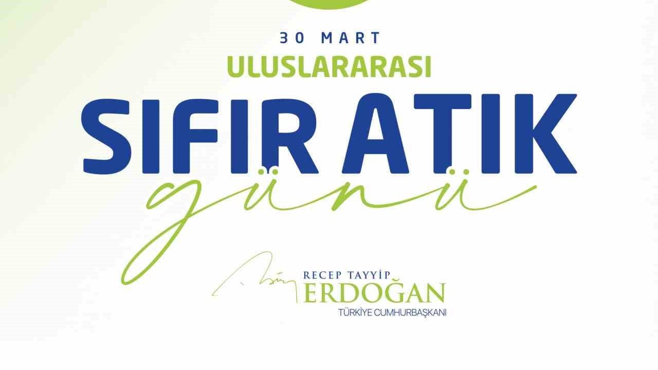 Cumhurbaşkanı Erdoğan: Sıfır Atık Hareketiyle 90 milyon ton atık geri kazanıldı