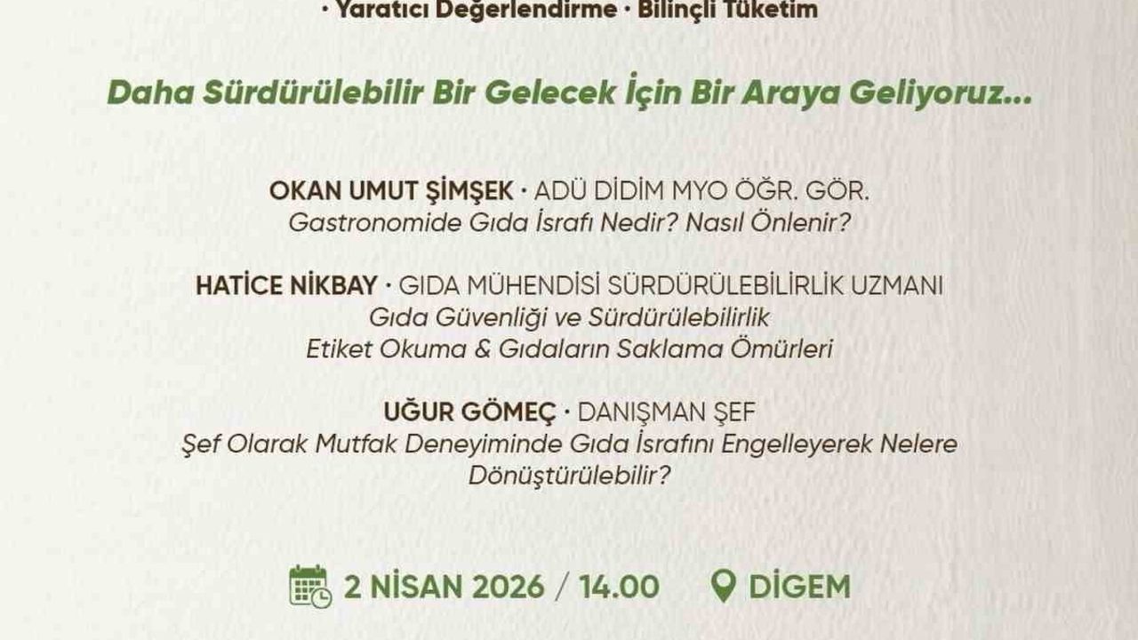 Didim'de 'Geleceğe Bir Tabak Bırak' paneli: Gıda israfına karşı bilinçlendirme (2 Nisan 2026)