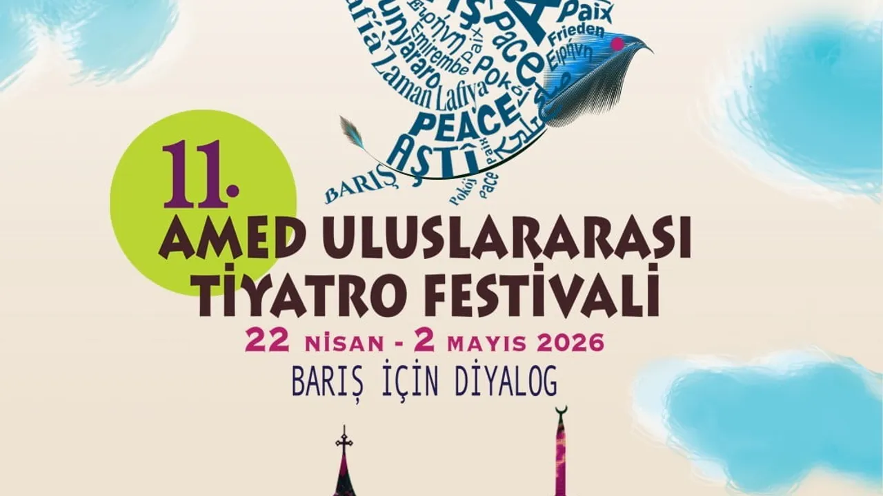 11. Uluslararası Amed Tiyatro Festivali 22 Nisan-2 Mayıs'ta: 'Barış İçin Diyalog' temasıyla 19 ülke