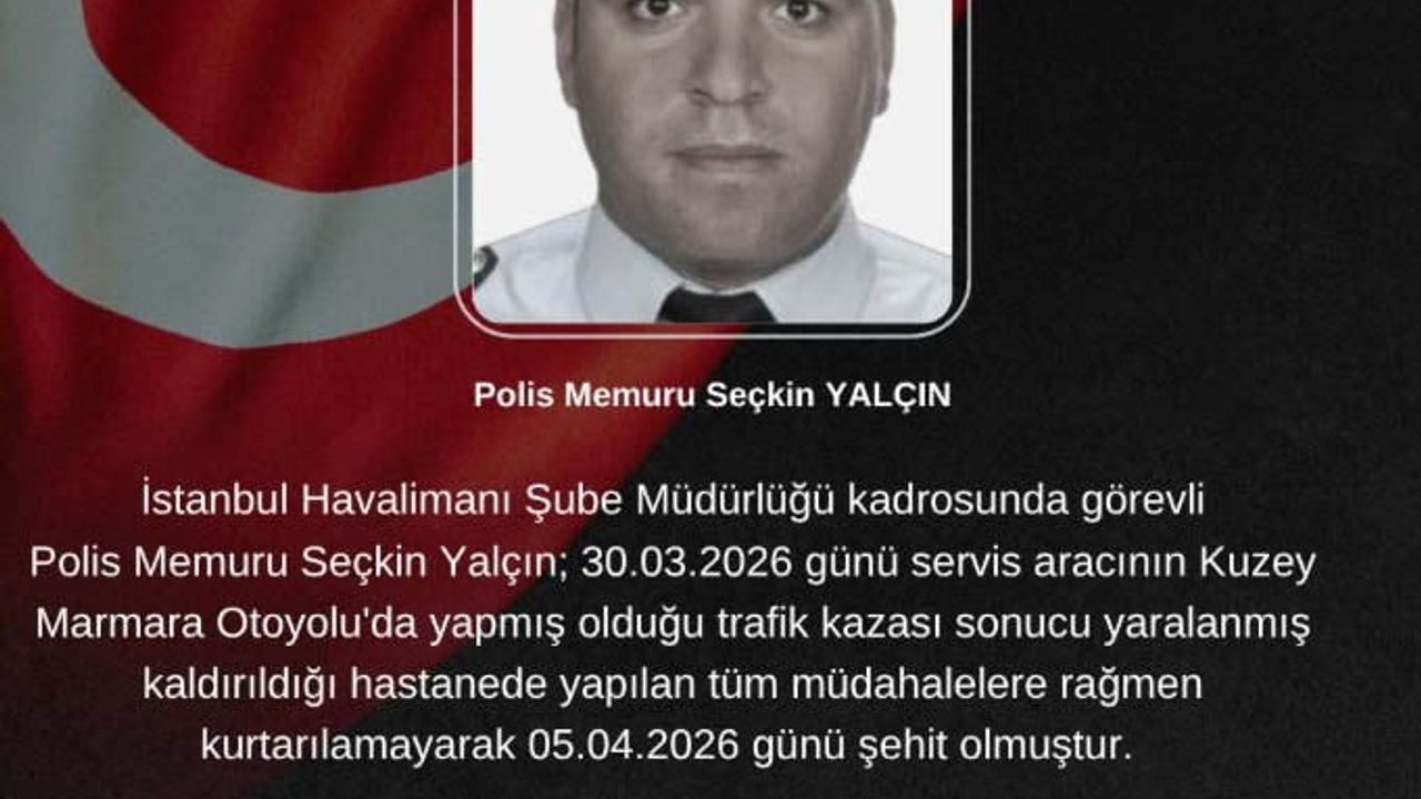 Başakşehir'de Kuzey Marmara Otoyolu kazasında ağır yaralanan polis memuru Seçkin Yalçın şehit oldu