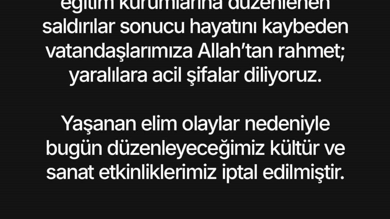 Çerçioğlu: Şanlıurfa ve Kahramanmaraş saldırıları nedeniyle tüm etkinlikler iptal edildi