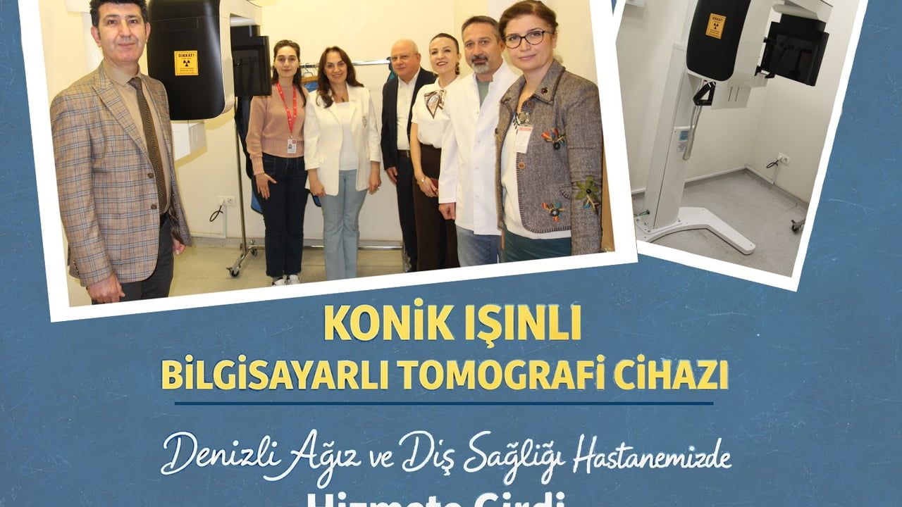 Denizli Ağız ve Diş Sağlığı Hastanesi'ne KIBT cihazı kuruldu, tanıda üç boyutlu görüntüleme başladı