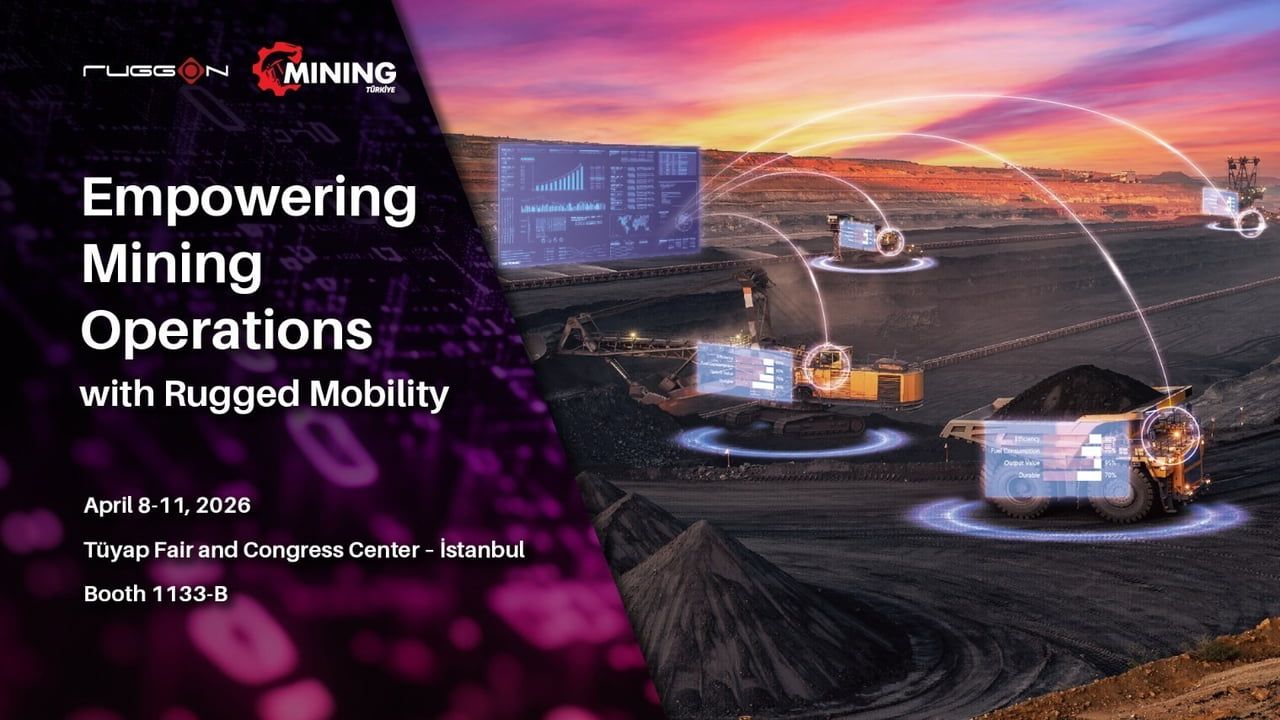 RuggON, Madencilik Türkiye 2026'de Dayanıklı Mobilite Çözümlerini Sergileyecek