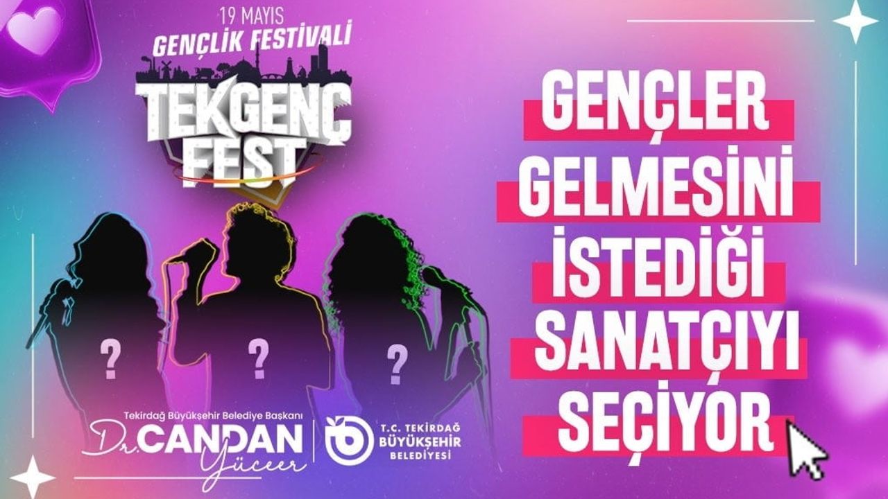 TEK Genç Fest’te sahne alacak isimleri gençler belirleyecek
