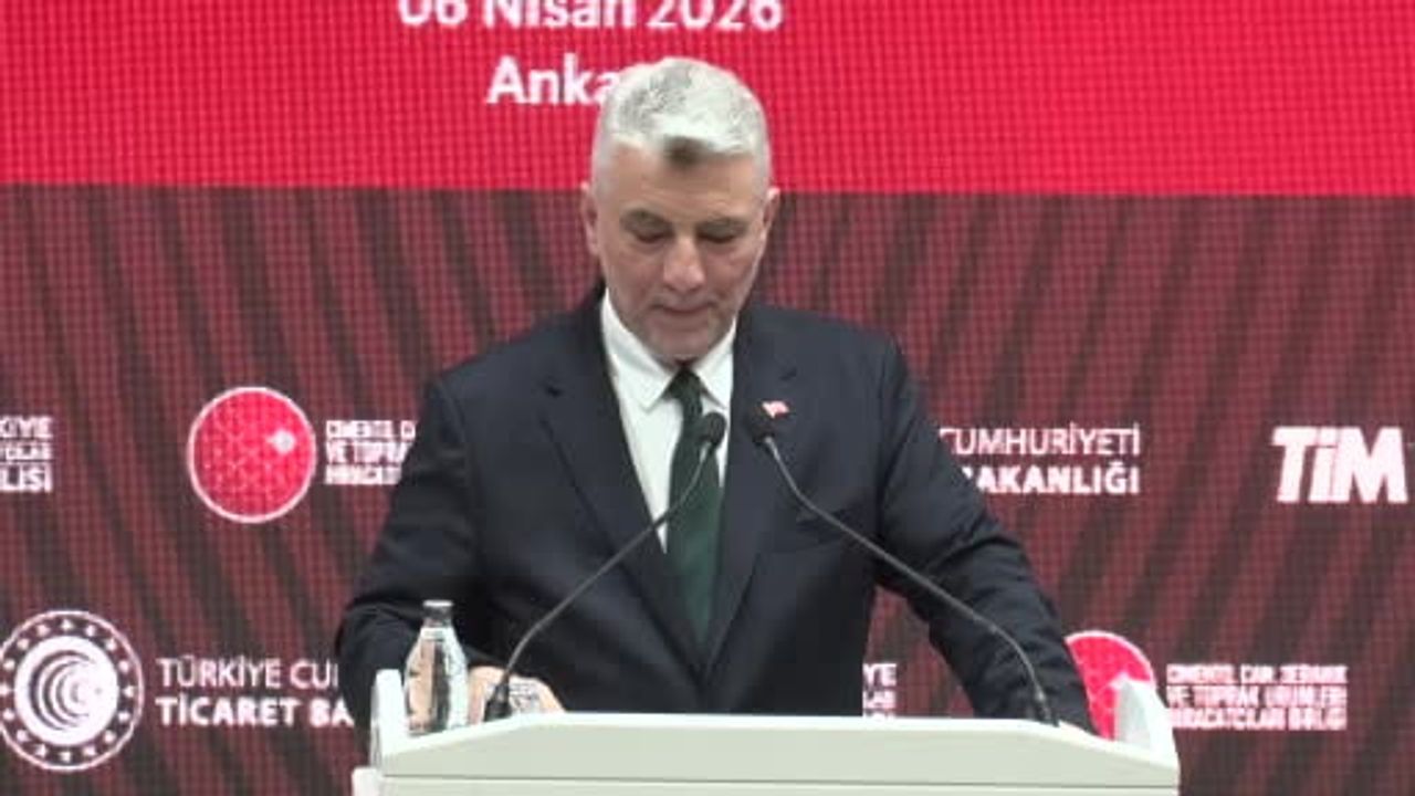 Ticaret Bakanı Ömer Bolat: Son 23 yılda Türkiye her alanda 'çağ atlattı' — Çimento, cam ve seramik ihracatı değerlendirmesi
