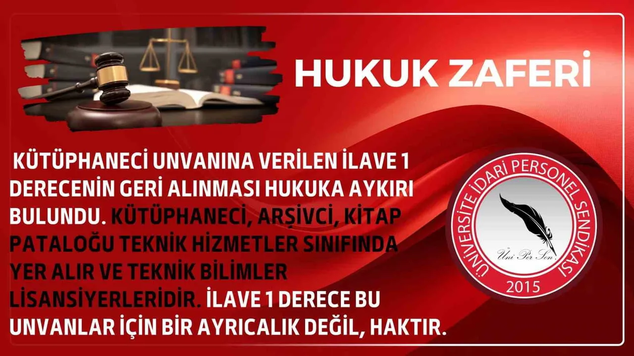 ÜNİPERSEN: Kütüphaneci, arşivci ve kitap pataloğu unvanlarında ilave 1 derecenin hak olduğu yönünde mahkeme kararı