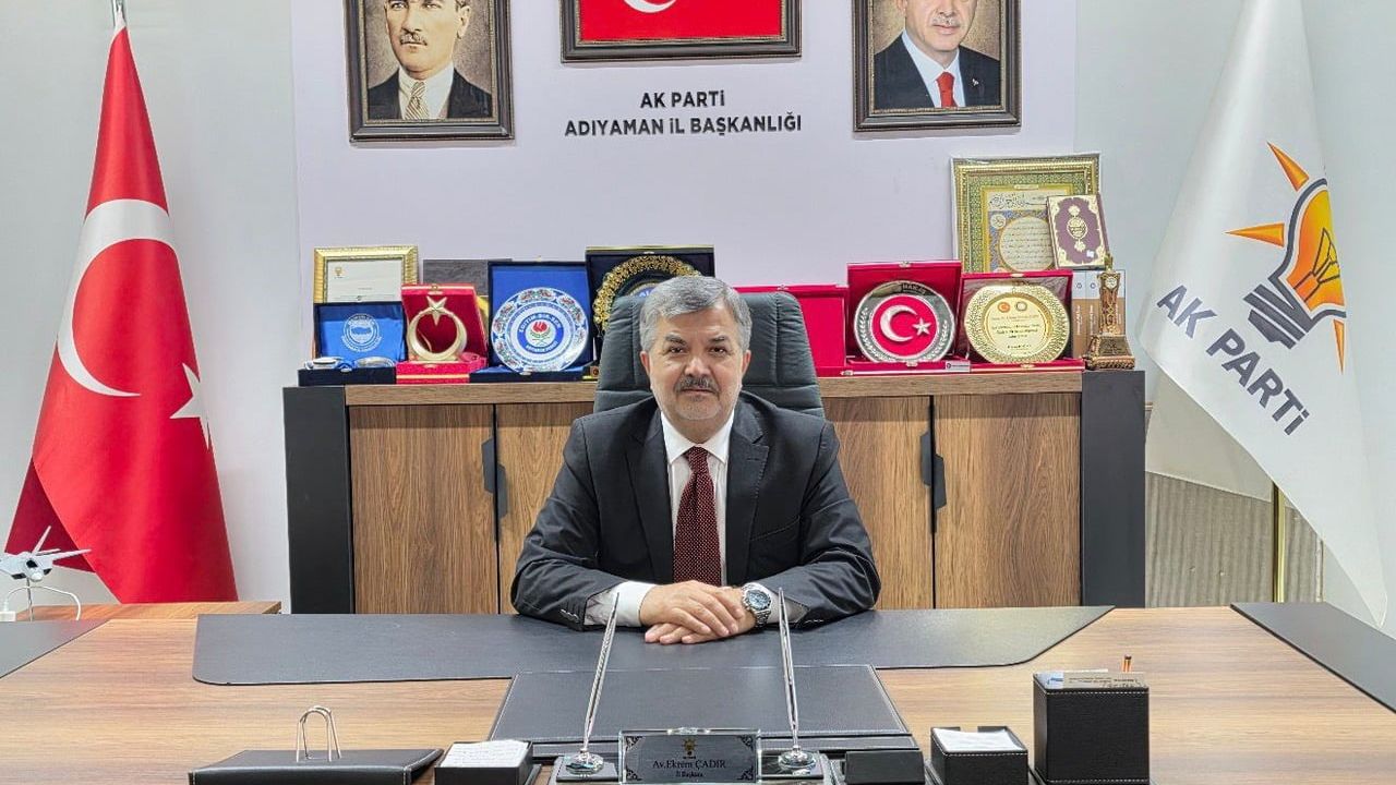 AK Parti Adıyaman İl Başkanı Ekrem Çadır'dan Kurban Bayramı Mesajı