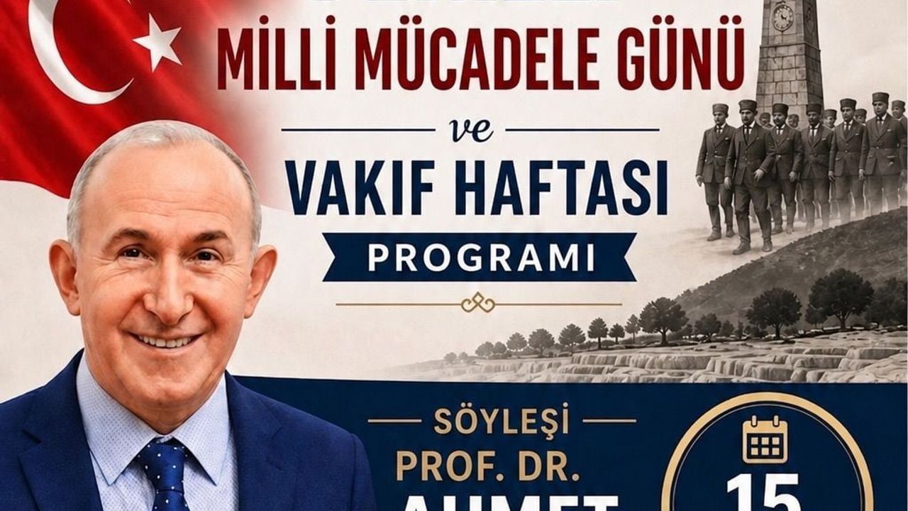 Denizli, 15 Mayıs 2026'da Milli Mücadele Günü ve Vakıf Haftası’nı Prof. Dr. Ahmet Şimşirgil ile Anıyor