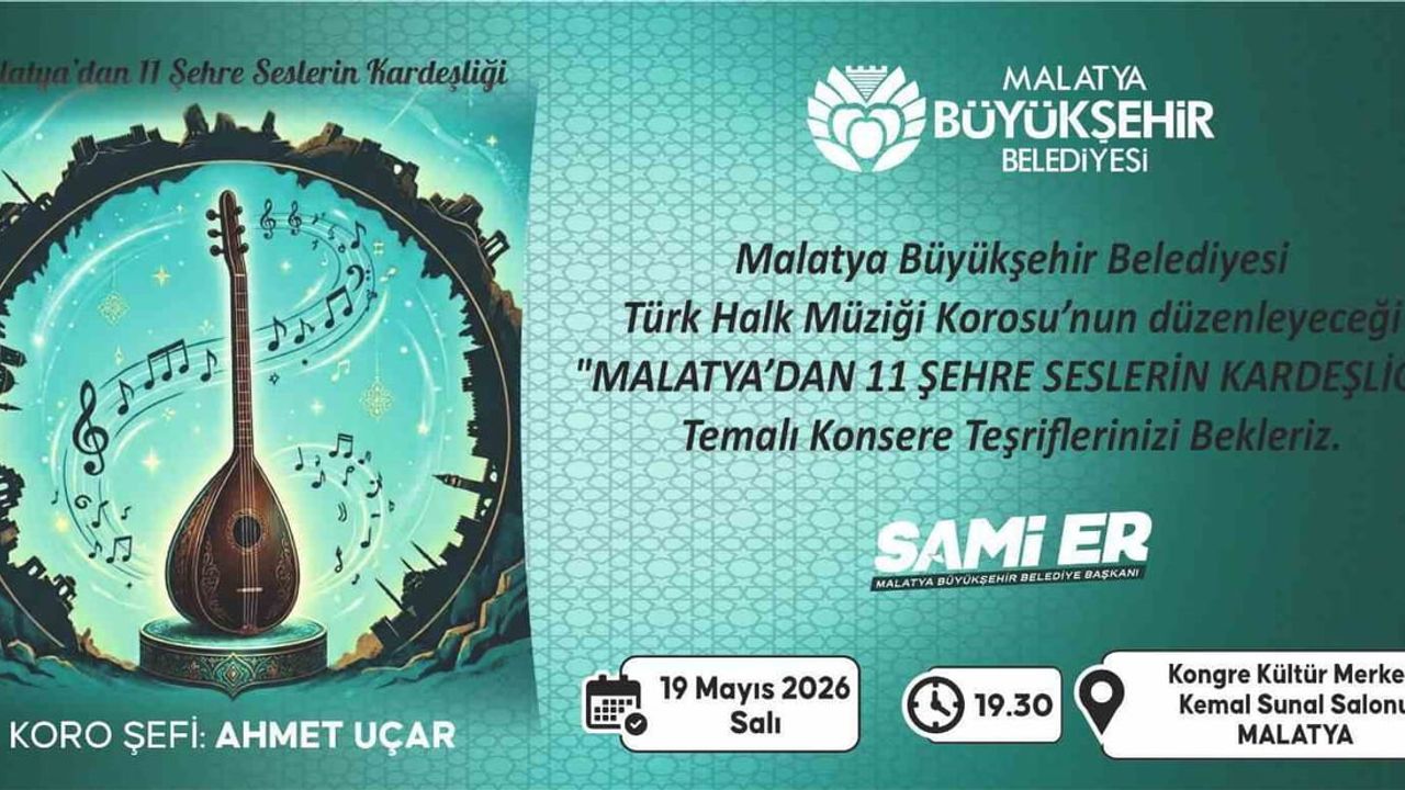 Malatya’dan 11 Şehre Seslerin Kardeşliği: Türk Halk Müziği Konseri 19 Mayıs’ta