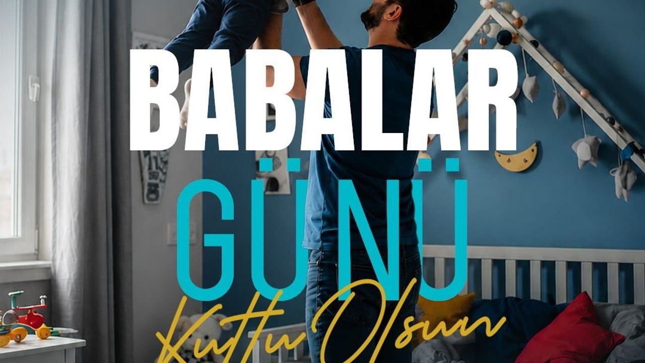 Başkan Büyükkılıç'tan Babalar Günü mesajı