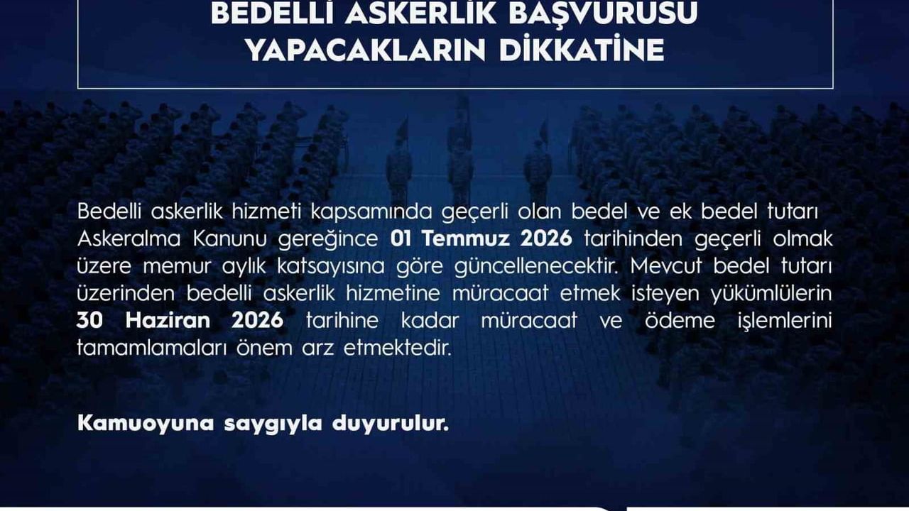 Bedelli askerlik bedeli 1 Temmuz'da memur aylık katsayısına göre güncellenecek