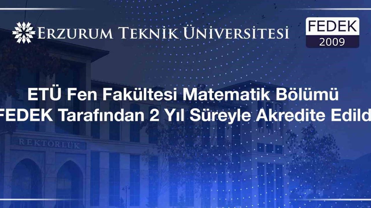 ETÜ Matematik Bölümü FEDEK tarafından 2 yıllık akreditasyon aldı