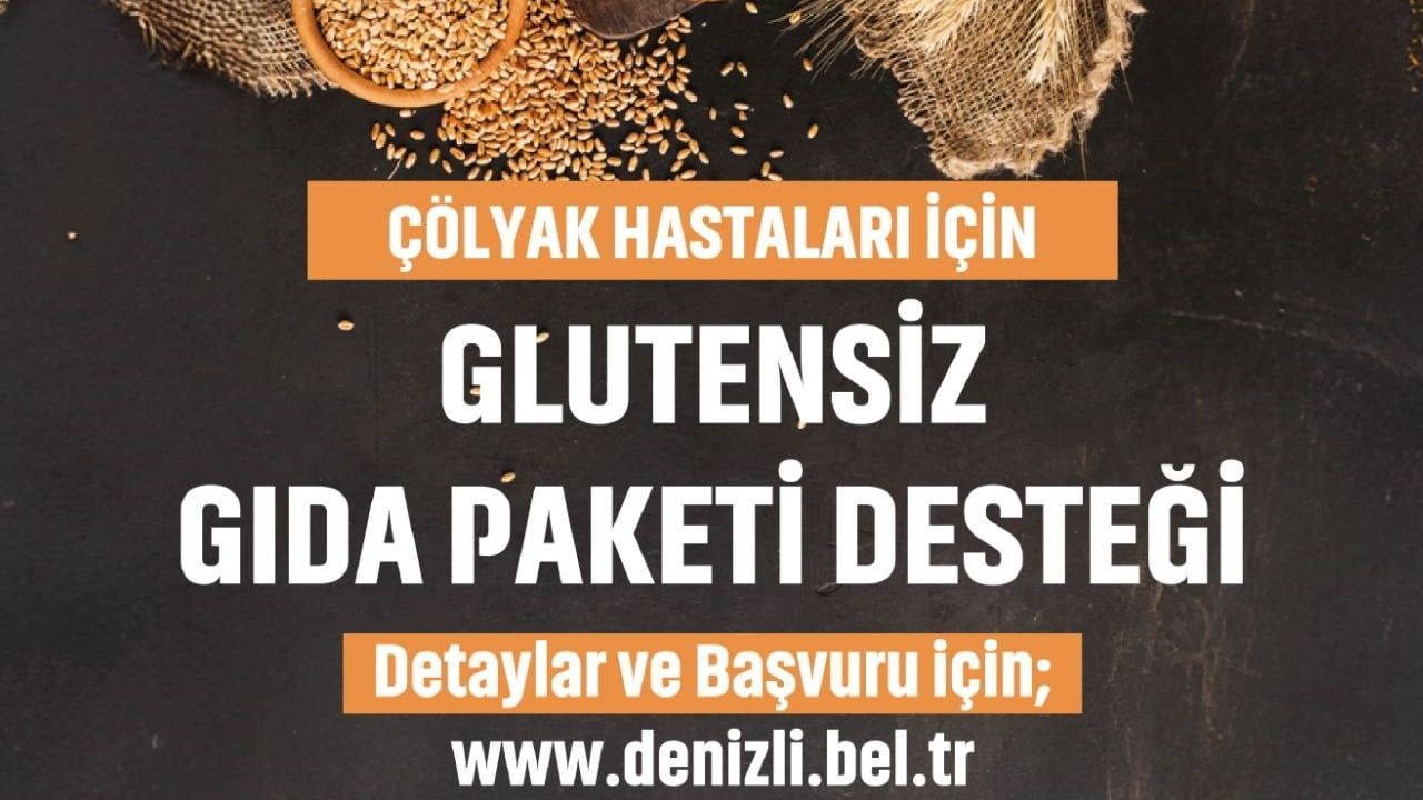 Glütensiz gıda paketi desteği için yeni dönem başvuruları başladı