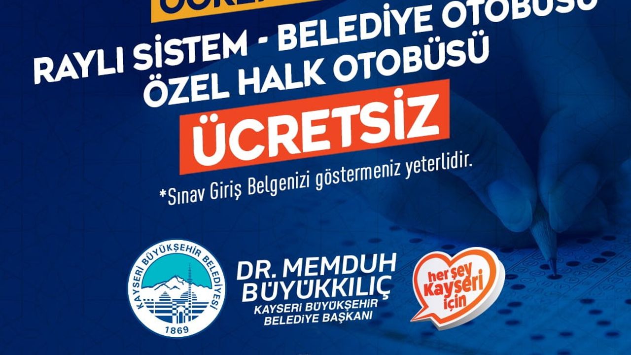 Kayseri Büyükşehir Belediyesi'nden YKS adaylarına ücretsiz ulaşım