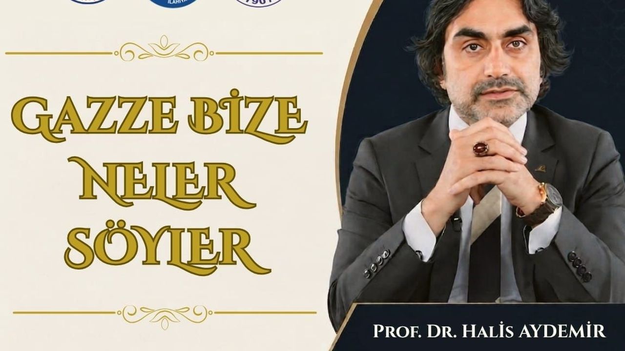 Kayseri’de ‘Gazze Bize Neler Söyler’ programı: Prof. Dr. Halis Aydemir 4 Haziran’da konuşacak