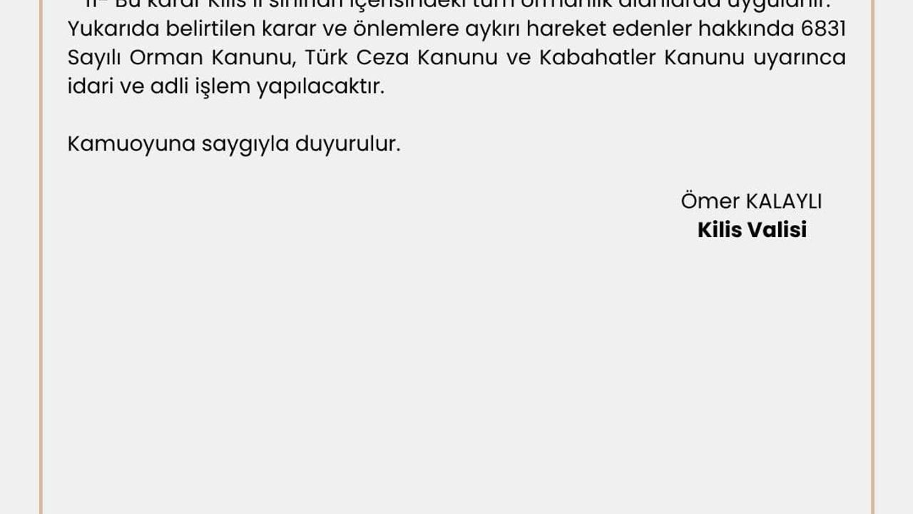 Kilis'te ormanlara girişler 10 Haziran–31 Ekim 2026 arasında yasaklandı