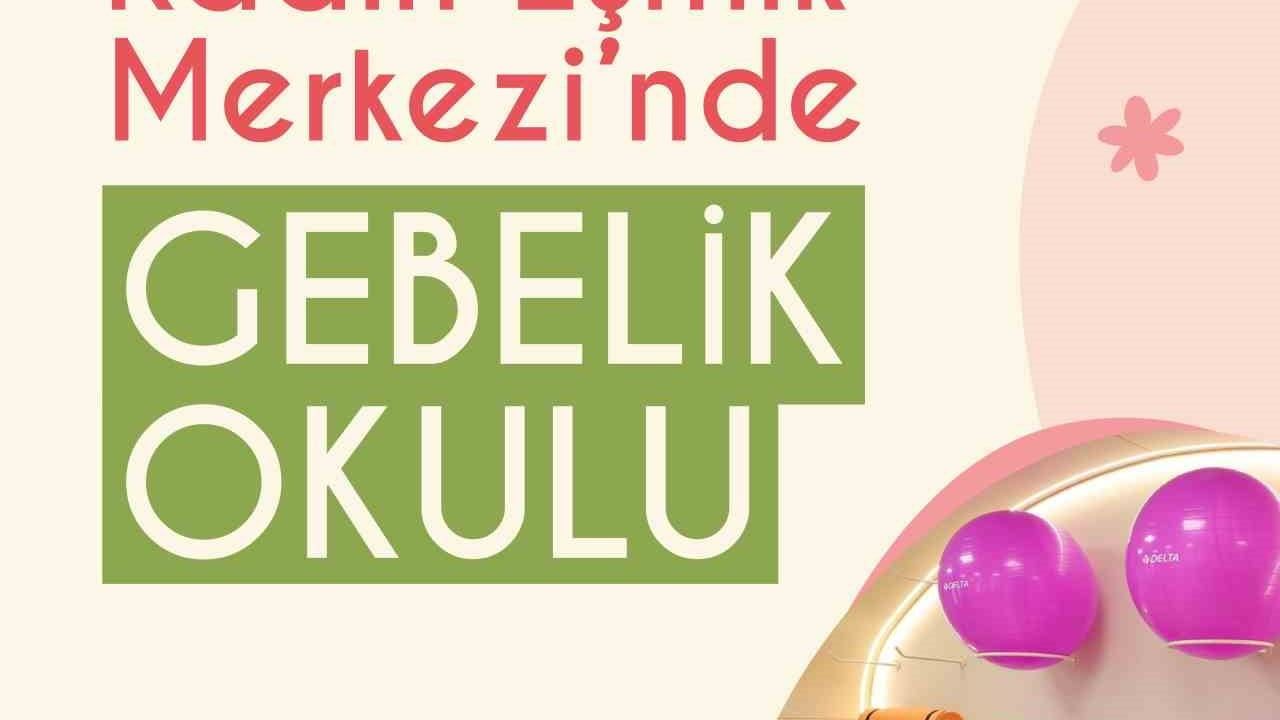 Küçükçekmece’de anne adayları için gebelik okulu