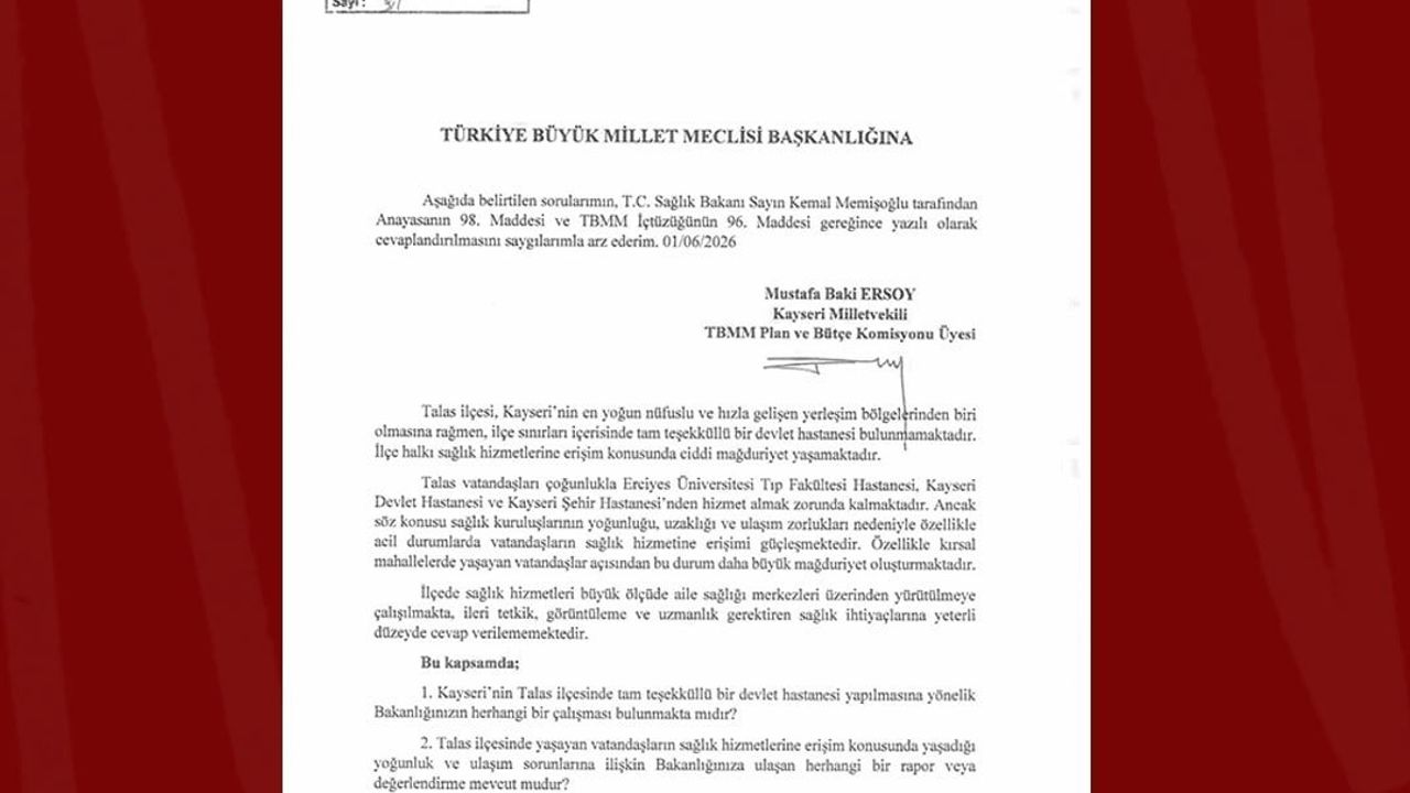 MHP'li Baki Ersoy, Talas Devlet Hastanesi Talebini TBMM'ye Soru Önergesiyle Taşıdı