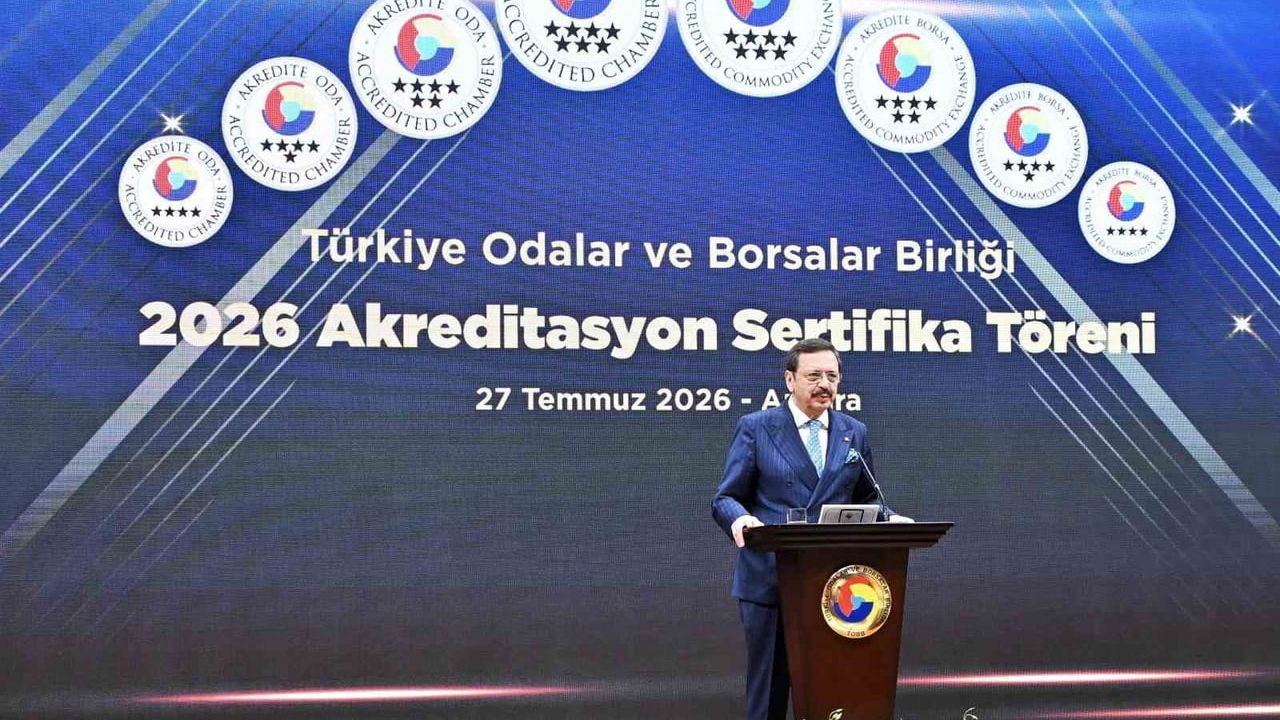 Akreditasyonla kurumsal çıta yükseliyor: TOBB 73 odaya ve borsaya sertifika verdi