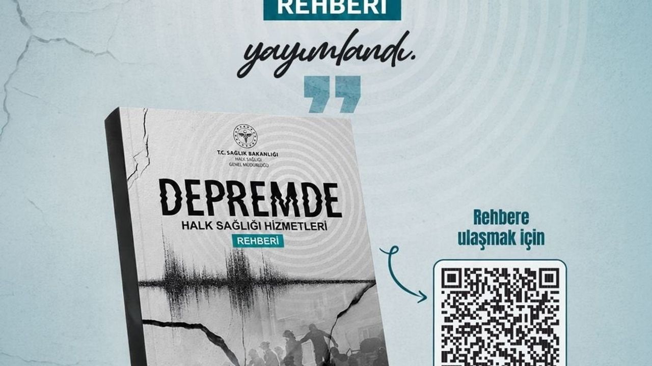 Bakan Memişoğlu: 'Depremde Halk Sağlığı Hizmetleri Rehberi'ni yayımladık