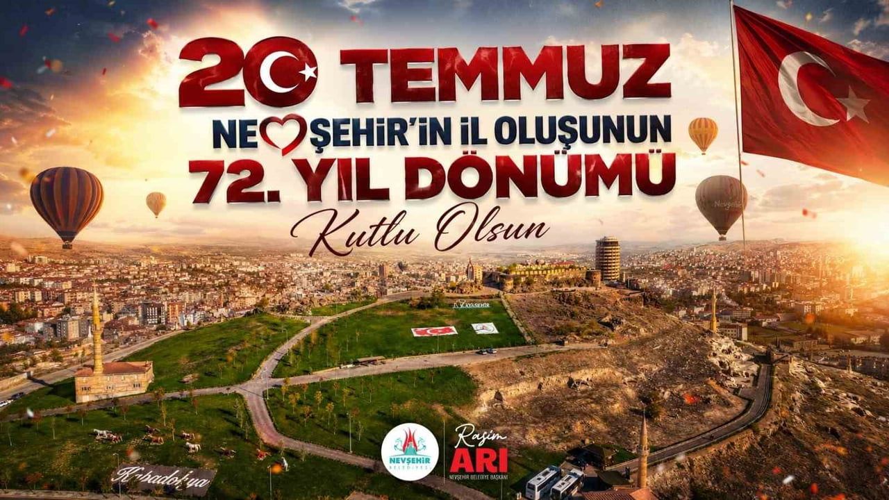 Başkan Arı’dan Nevşehir’in 72. yıl kutlama mesajı