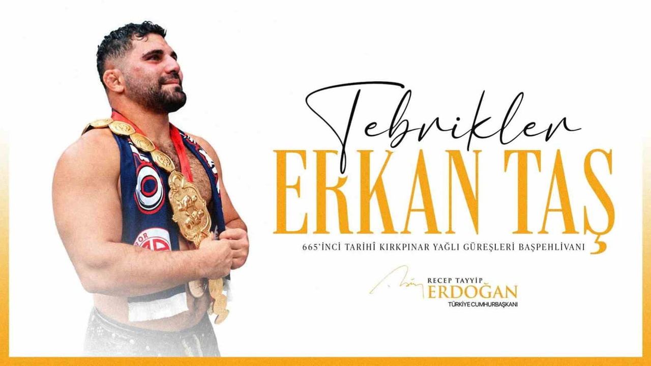 Cumhurbaşkanı Erdoğan, başpehlivan Erkan Taş'ı tebrik etti
