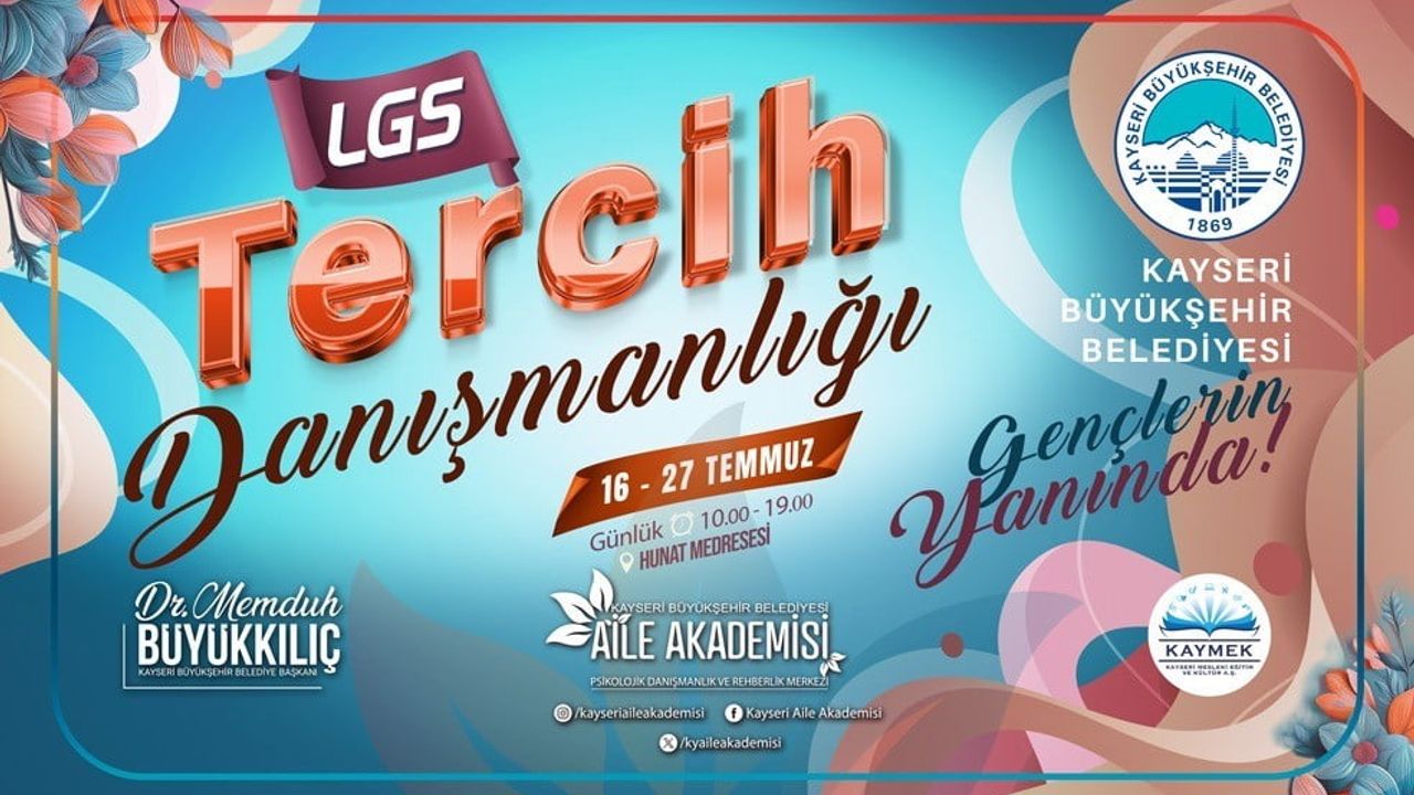 Kayseri Büyükşehir Belediyesi'nden ücretsiz LGS tercih danışmanlığı