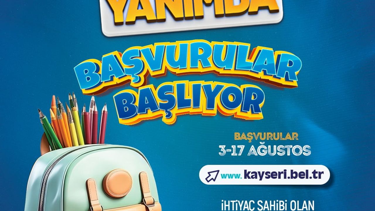Kayseri’de öğrencilere yıllık 5 bin lira kırtasiye ve beslenme desteği: başvurular 3 ağustos’ta