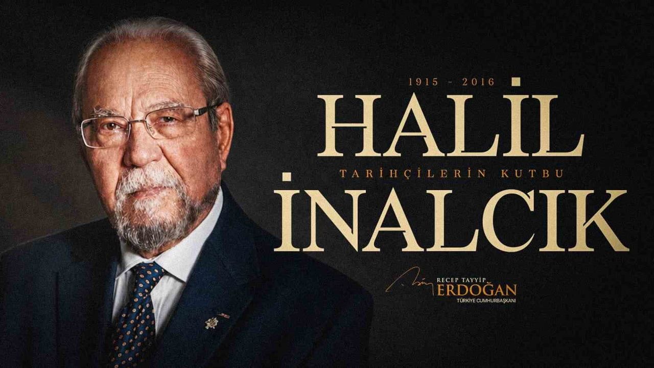 Tarihçinin izinde: Erdoğan'dan Halil İnalcık anması